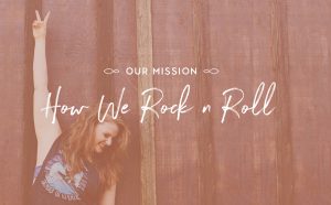 Image of woman with arm in air giving peace sign overlaid with text reading "our mission: how we rock 'n' roll" womens circles